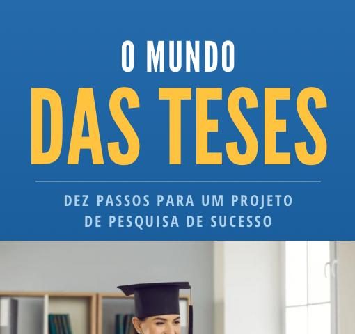 eBook: “Os Dez Passos para a Elaboração de um Projeto de Pesquisa de Sucesso”