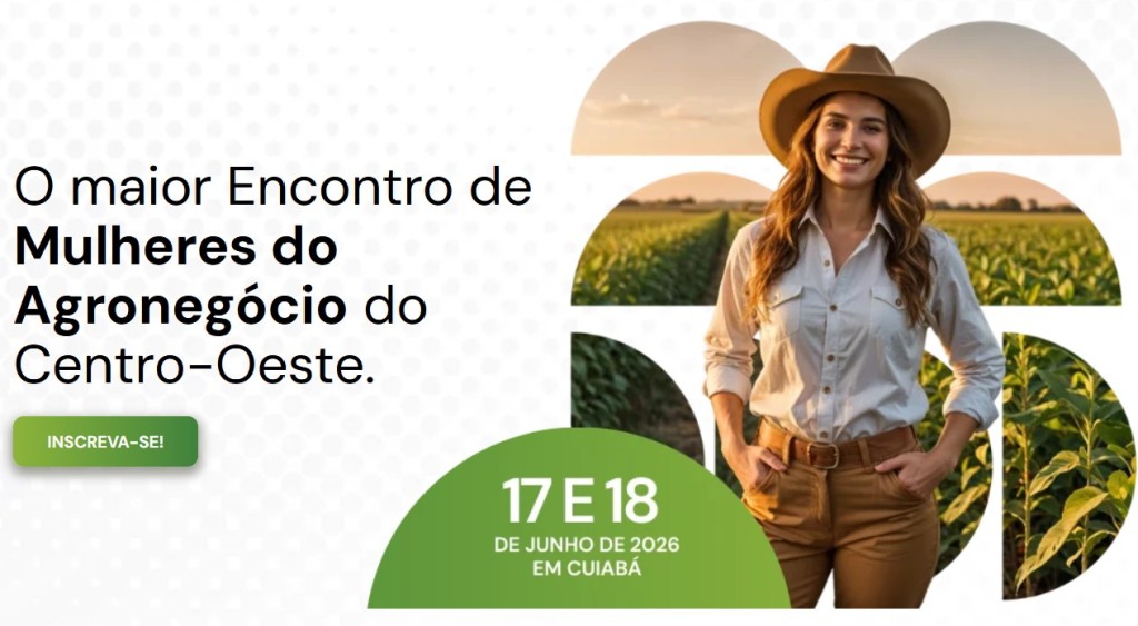 Mulheres do agro debatem sucessão e geopolítica em Cuiabá